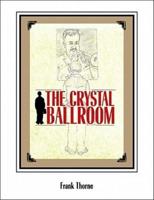 The Crystal Ballroom