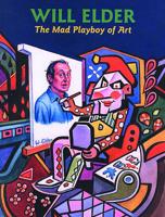 Will Elder: The Mad Playboy of Art h/c