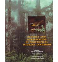 Ecology and Conservation of Neotropical Migrant Land Birds