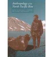 Anthropology of the North Pacific Rim