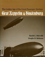 The Golden Age of the Great Passenger Airships, Graf Zeppelin & Hindenburg