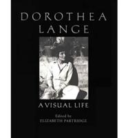Dorothea Lange--a Visual Life