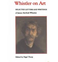 Whistler on Art