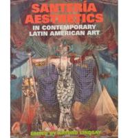 Santeria Aesthetics in Contemporary Latin American Art