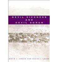 Devil Sickness and Devil Songs