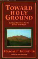 Toward Holy Ground