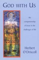 God with Us: The Companionship of Jesus in the Challenges of Life