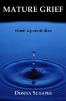 Mature Grief: When a Parent Dies