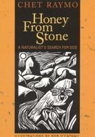 Honey from Stone: A Naturalist's Search for God