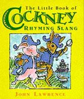 Little Book of Cockney Rhyming Slang