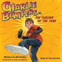 Charlie Bumpers Vs. The Teacher of the Year
