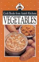 Cook Books from Amish Kitchens: Vegetables