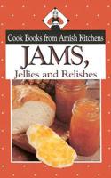 Cook Books from Amish Kitchens: Jams, Jellies and Relishes