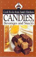 Cook Books from Amish Kitchens: Candies. Beverages and Snacks