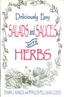 Deliciously Easy Salads and Sauces With Herbs
