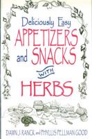 Deliciously Easy Appetizers and Snacks With Herbs