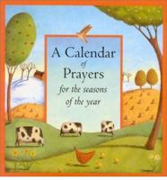 A Calendar of Prayers for the Seasons of the Year