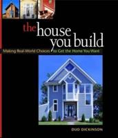 The House You Build