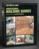 Taunton's Professional Building Guides Set