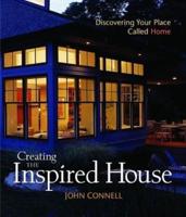 Creating the Inspired House