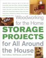 Storage Projects for All Around the House