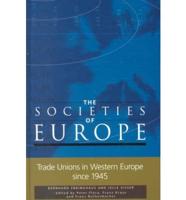 Trade Unions in Western Europe Since 1945