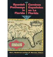 Spanish Pathways in Florida, 1492-1992