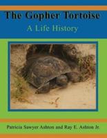 The Gopher Tortoise: A Life Story