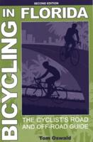 Bicycling in Florida: The Cyclist's Road and Off-Road Guide, Second Edition