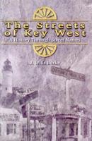 The Streets of Key West: A History Through Street Names