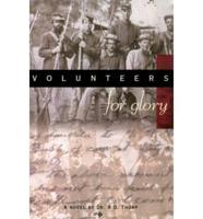 Volunteers for Glory