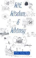 Wit, Wisdom, & Whimsy