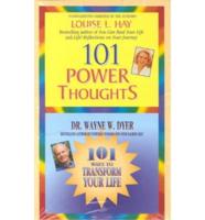 101 Power Thoughts/101 Ways to Transform Your Life