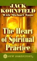 The Heart of Spiritual Practice