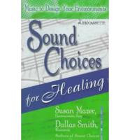 Sound Choices for Healing