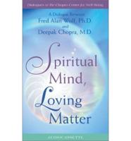 Spiritual Mind, Loving Matter