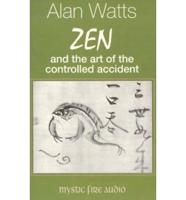 Zen and the Art of Controlled Accident