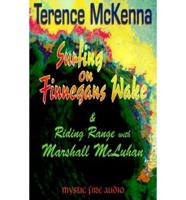 Surfing on Finnegans Wake AND Riding Range With Marshall McLuhan