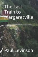 The Last Train to Margaretville