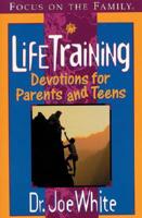 Life Training: Devotions for Parents and Teens