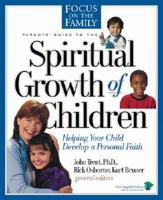 Parent's Guide to the Spiritual Growth of Children