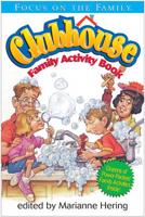 Focus on the Family Clubhouse Family Activity Book
