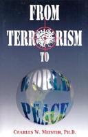 From Terrorism to World Peace