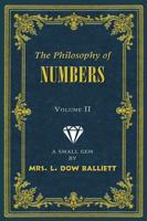The Philosophy of Numbers Volume II