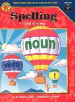 Spelling and Writing Grade 6/Basic Skills Workbook With Answer Key