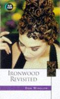 Ironwood Revisited