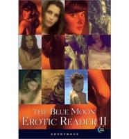 The Blue Moon Erotic Reader II