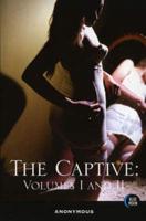 The Captive. Volumes I and II