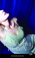 The Captive, Volumes 3, 4, and 5