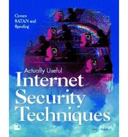 Actually Useful Internet Security Techniques